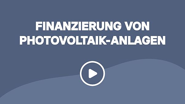 Finanzierung von Photovoltaik-Anlagen für Unternehmer