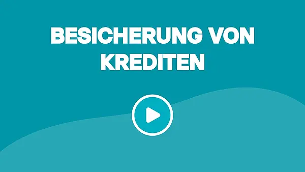Besicherung von Krediten: Definition, Arten und Tipps