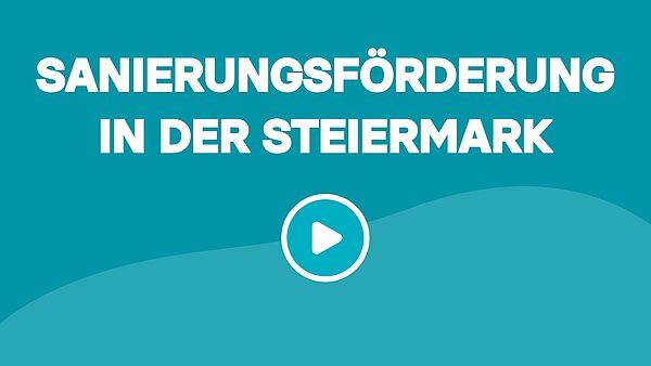 Sanierungsförderung in der Steiermark