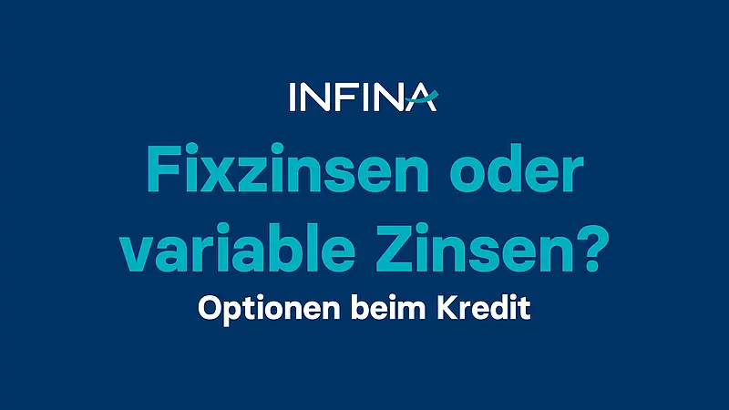 Video Vorschaubild: Fixzinsen oder variable Zinsen: Optionen beim Kredit