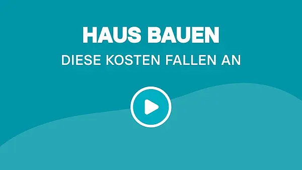 Haus bauen: Diese Kosten fallen an