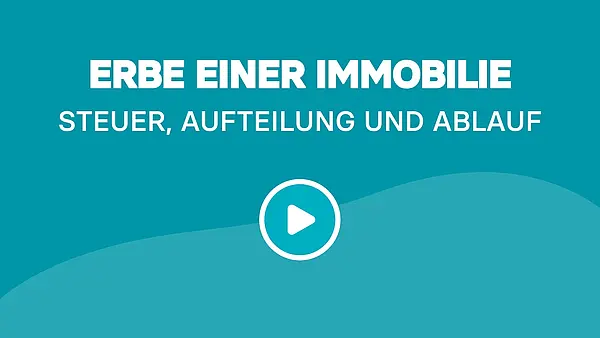 Erbe einer Immobilie: Steuer, Aufteilung und Ablauf
