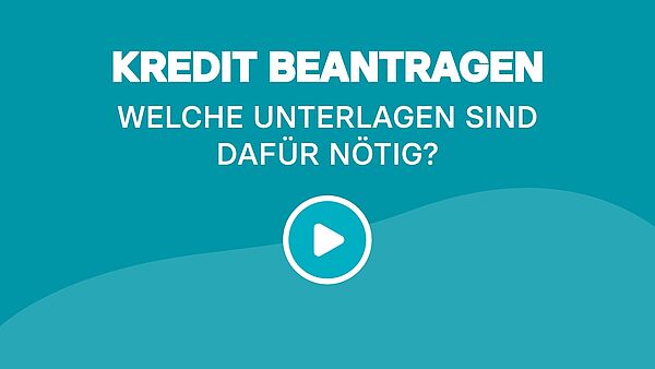 Kredit beantragen: Welche Unterlagen sind dafür nötig?