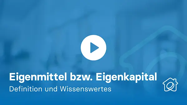 Eigenmittel bzw. Eigenkapital: Definition und Wissenswertes