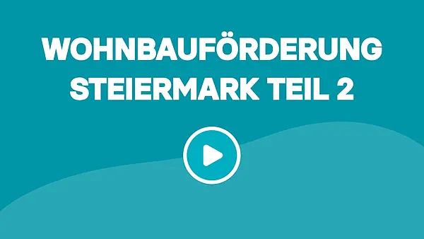 Wohnbauförderung in der Steiermark