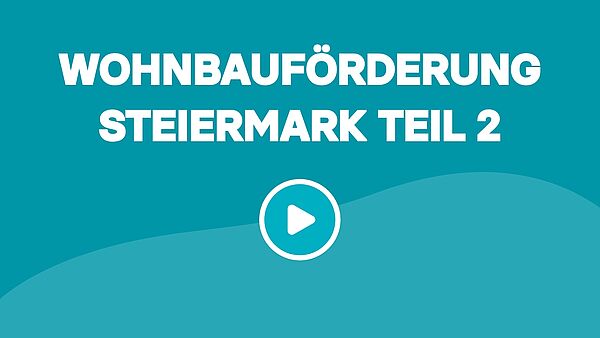Wohnbauförderung in der Steiermark