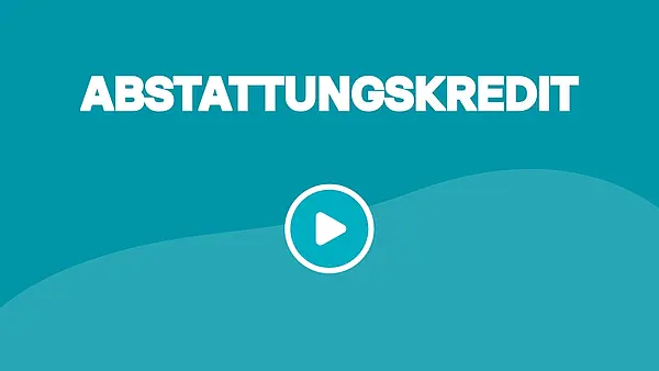 Abstattungskredit: Definition und Ablauf