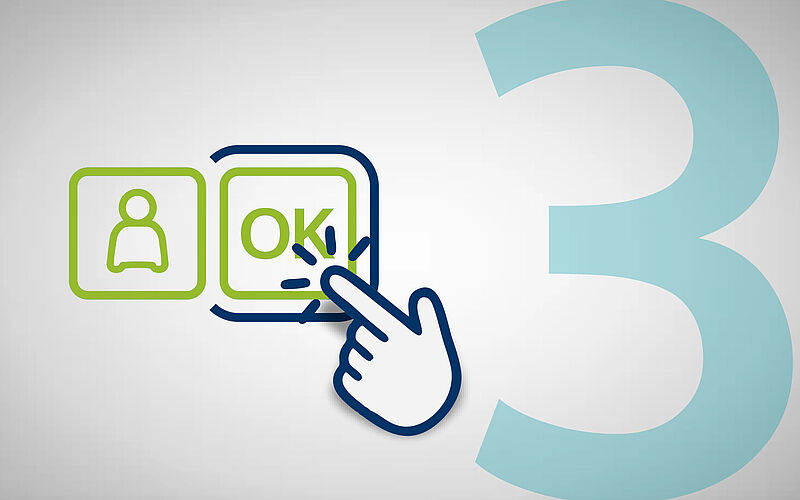 Symbolgrafik mit einem Benutzer-Icon und einem „OK“-Button, auf den eine stilisierte Hand klickt. Im Hintergrund ist eine große, transparente Zahl „3“ zu sehen – vermutlich als dritter Schritt eines Prozesses dargestellt.
