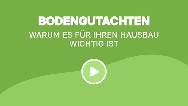 Bodengutachten: Warum es für Ihren Hausbau wichtig ist