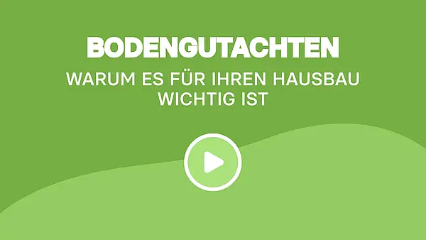Bodengutachten: Warum es für Ihren Hausbau wichtig ist