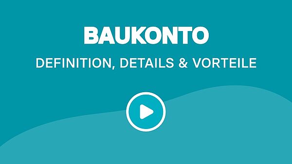 Baukonto: Definition, Details & Vorteile
